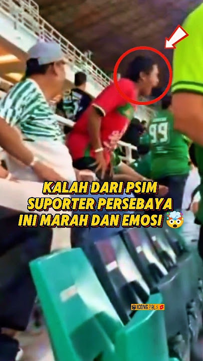 KALAH DARI PSIM JOGJA, SUPORTER PERSEBAYA INI MARAH DAN EMOSI 🤯 #shorts