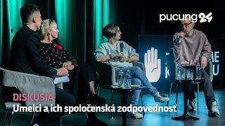 DISKUSIA [PUCUNG]: Umelci a ich spoločenská zodpovednosť