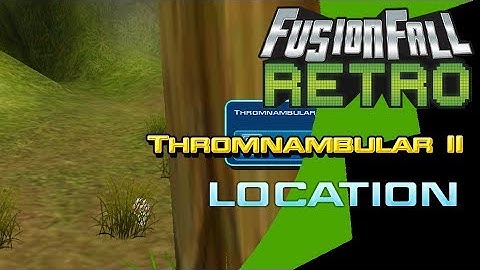 Thromnambular 2 - Mission Saga Locations - FusionFall Retro