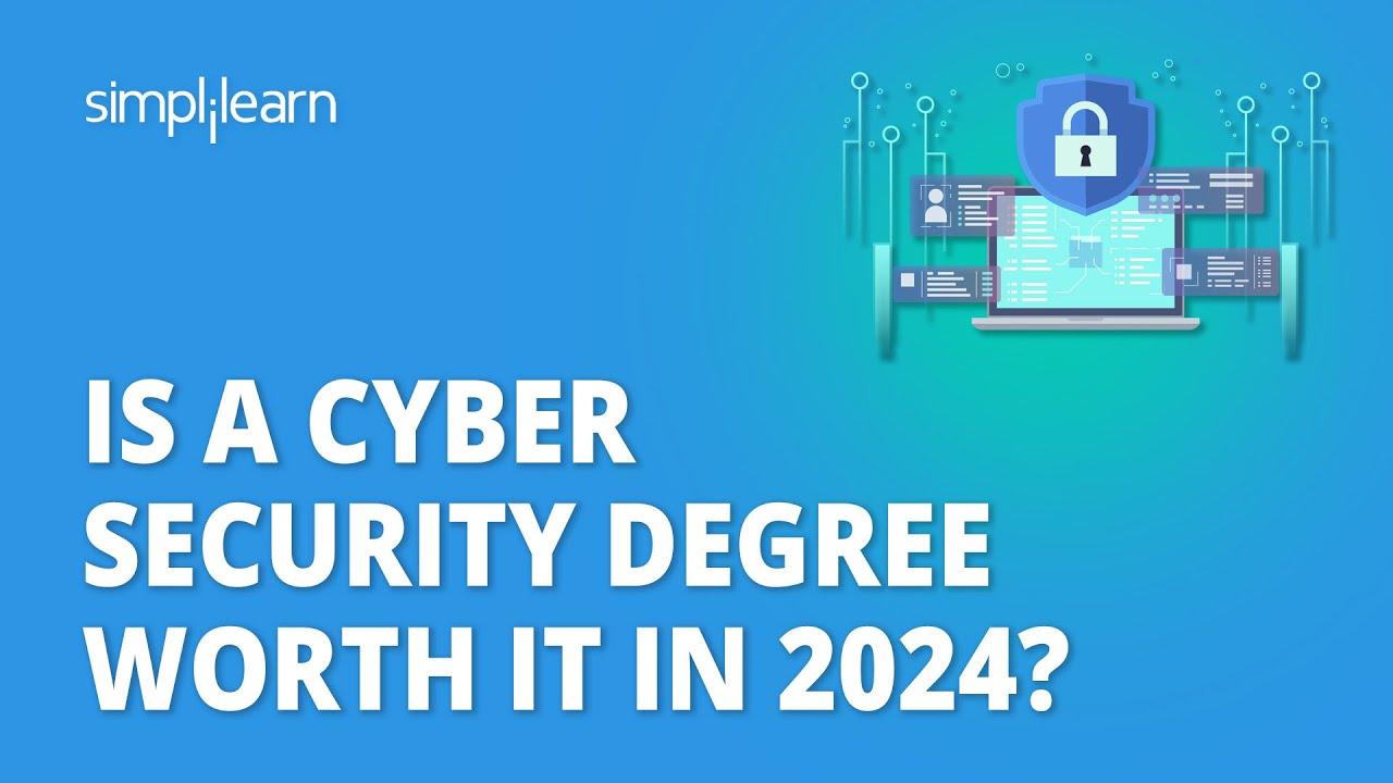🔥 Is A Cyber Security Degree Worth It In 2024? | Cybersecurity Careers 2024 | Simplilearn
