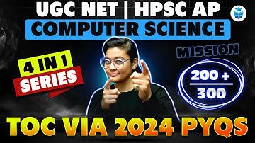UGC NET/HPSC Assistant Professor Computer Science 2025 | TOC Via 2024 PYQs by Aditi Mam