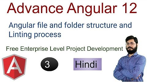 Advance Angular 12 file and folder structure | Angular Lint | ng lint | Tslint file in angular