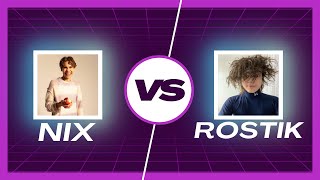 Nix vs. Rostik