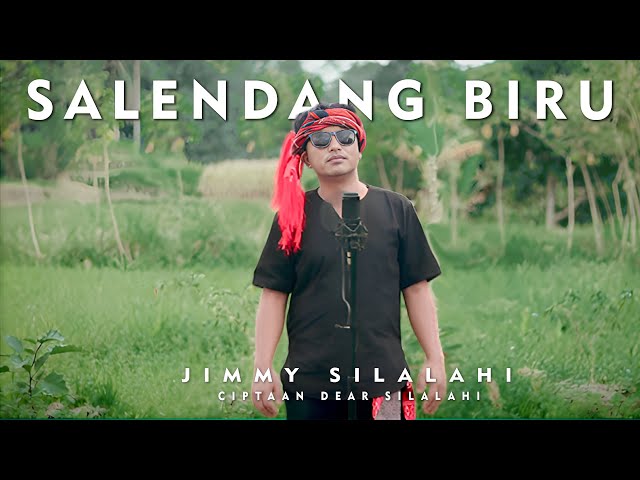 Jimmy Silalahi  - Salendang Biru [Cover] | Cipt. Dear Silalahi class=