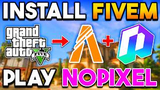 How To Install FiveM & Play NoPixel (GTA V Roleplay Server) 2026! Easy Tutorial