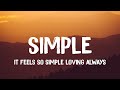 coldbrew, Ben Beal - simple. (Lyrics) | it feels so simple loving always