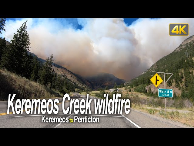 Keremeos Creek wildfire • Driving Keremeos to Penticton in British Columbia, Canada🇨🇦