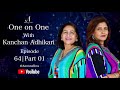 One on one with kanchan adhikari  episode 64  part 01  amruta film kanchanadhikari ddshowdamini