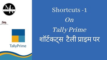 Shortcuts on Tally Prime Part-1, Keyboard Shortcuts on Tally Prime, Hidden Shortcuts, Best Tricks