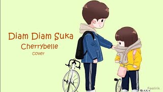 Diam Diam Suka - Cherrybelle Lirik lagu cover by Della Firdatia