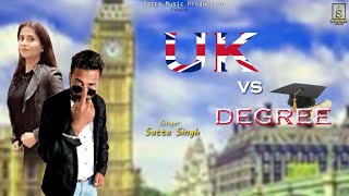 UK Degree l Satta Singh l New Punjabi Song 2024 l M Singh Satta Bhangwan Wala @sattamusicproduction