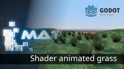 Godot tutorial - Shader animated grass made with Gimp and Blender