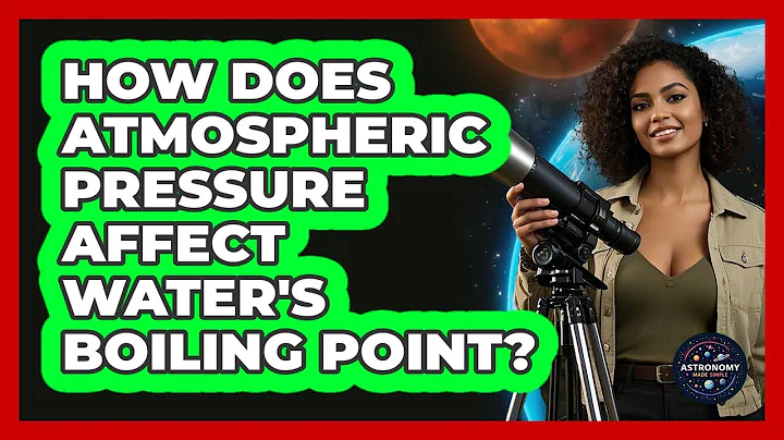 How Does Atmospheric Pressure Affect Water's Boiling Point?