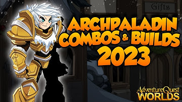 [AQW] ArchPaladin Combos and Builds 2023