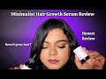 Minimalist hair growth serum review  did it help with hair growth honestreview parminderkaur