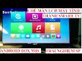 Android box m8s ch mn lcd my tnh thnh smart tivi xem cc kiu