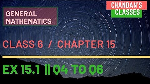 Exercise 15.1 || Q4 to Q6 || Maths || Class 6