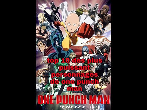 Top 10 des plus puissant personnages de one punch man