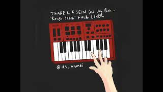 Rough Patch by TRADE L & SEIN feat. Jay Park FULL COVER