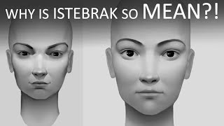 Why is Istebrak so MEAN?!