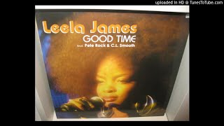 LEELA JAMES  feat PETE ROCK &amp; CL SMOOTH  good time ( main version 2005 ).