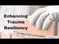 Enhancing Trauma Resiliency with Dr. Dawn Elise Snipes