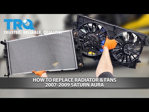 How to Replace Radiator & Fans 2007-2009 Saturn Aura