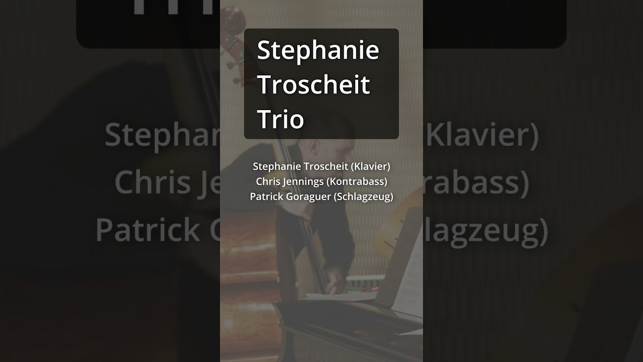 Stephanie Troscheit Trio -  