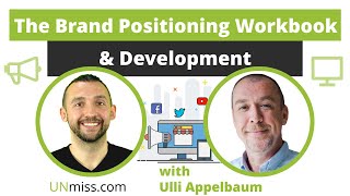 The Brand Positioning Workbook & Development with Ulli Appelbaum