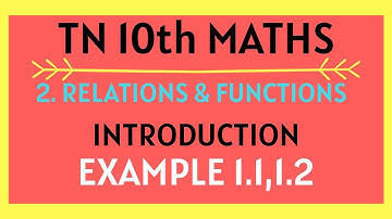 10th std RELATIONS & FUNCTIONS INTRO AND Eg. 1.1 & 1.2