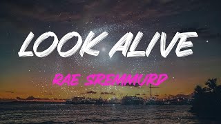 Rae Sremmurd - Look Alive Lyrics | Sounds About Right