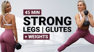 45 MIN STRONG LEGS AND GLUTES WORKOUT | Lower Body Killer | Dumbbell Workout | Strength