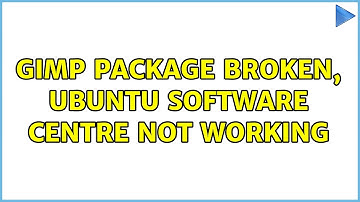 Ubuntu: GIMP Package broken, Ubuntu Software centre not working (3 Solutions!!)