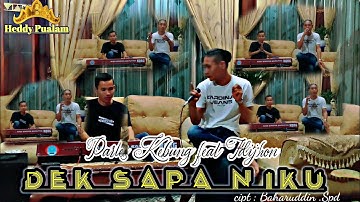LIVE MUSIK - DEK SAPA NIKU - cipt : Baharuddin spd - cov : Parles feat Idijhon