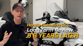 Honda Goldwing 5 (or is it 6) Year Review - Was This Goldwing A Good Choice?