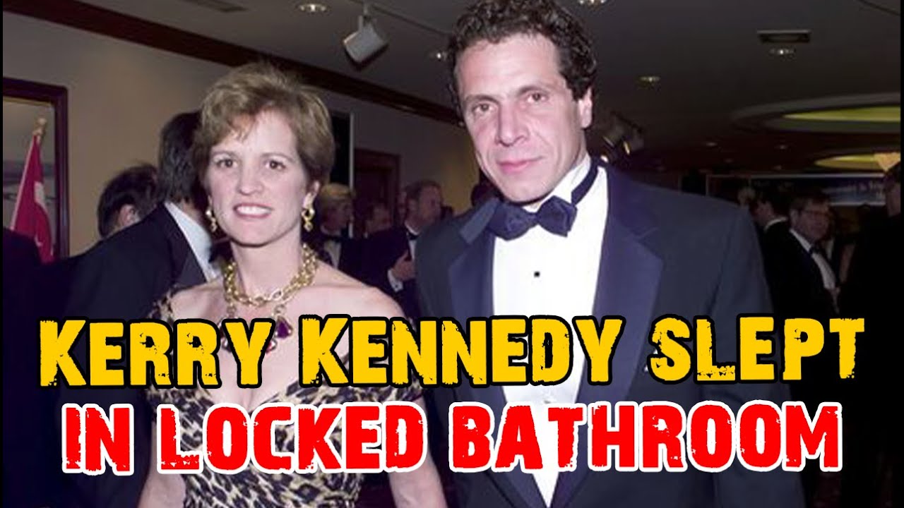 Kerry Kennedy slept in locked bathroom to avoid Andrew Cuomo's ...