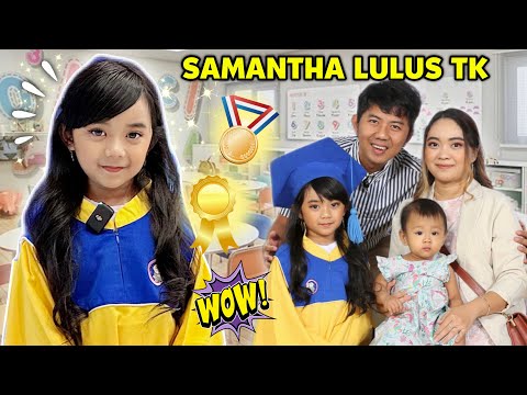 SAMANTHA WISUDA AKHIRNYA LULUS TK | MAU MASUK SEKOLAH SD LULUS PAUD PLAYGROUP NAIK KELAS PERTAMA SD