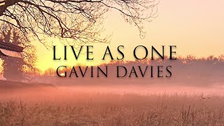 Gavin Davies - Live as One (Official Music Video)