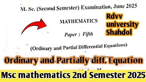 Ordinary and Partial Differential equations 2025 Paper  Msc 2nd Semester mathematics ||Rdvv Jabalpur