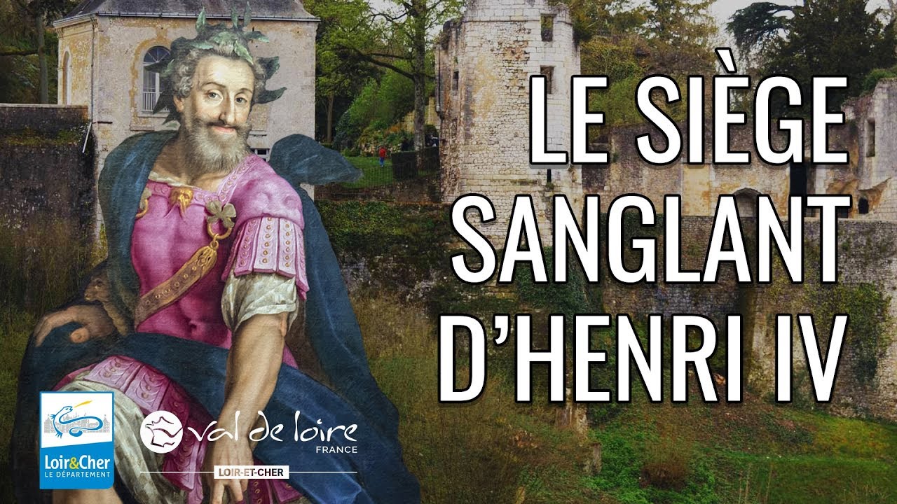 Le siège sanglant d'Henri IV ! – Ville de Vendôme