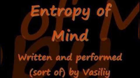 Entropy of Mind
