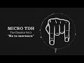 Micro TDH - No Te Merezco (TDH´s Version)