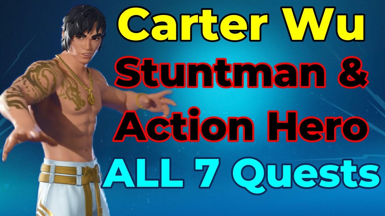 EASILY Complete Carter Wu Quests - RELOAD - ALL 7 Stuntman and Action Hero Stages! 