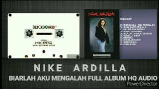 NIKE ARDILLA - BIARLAH AKU MENGALAH - FU LL ALBUM HQ AUDIO