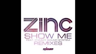DJ Zinc &amp; Sneaky Sound System - Show Me (Cause &amp; Affect Remix)