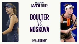 Katie Boulter vs. Linda Noskova | 2025 Osaka Round 1 | WTA Match Highlights