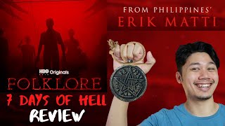 Folklore: 7 Days of Hell REVIEW | Erik Matti Episode