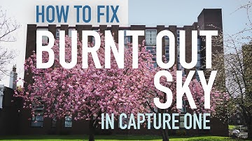 How to Fix a burnt out Sky in Capture One