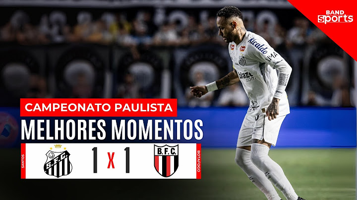 SANTOS FICA NO EMPATE NA ESTREIA DE NEYMAR | SANTOS 1X1 BOTAFOGO-SP - MELHORES MOMENTOS