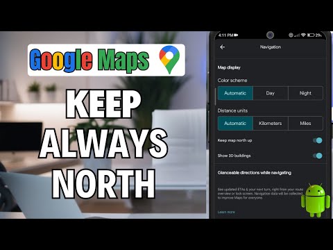 How To Keep Your Map Always Facing North On Google Maps